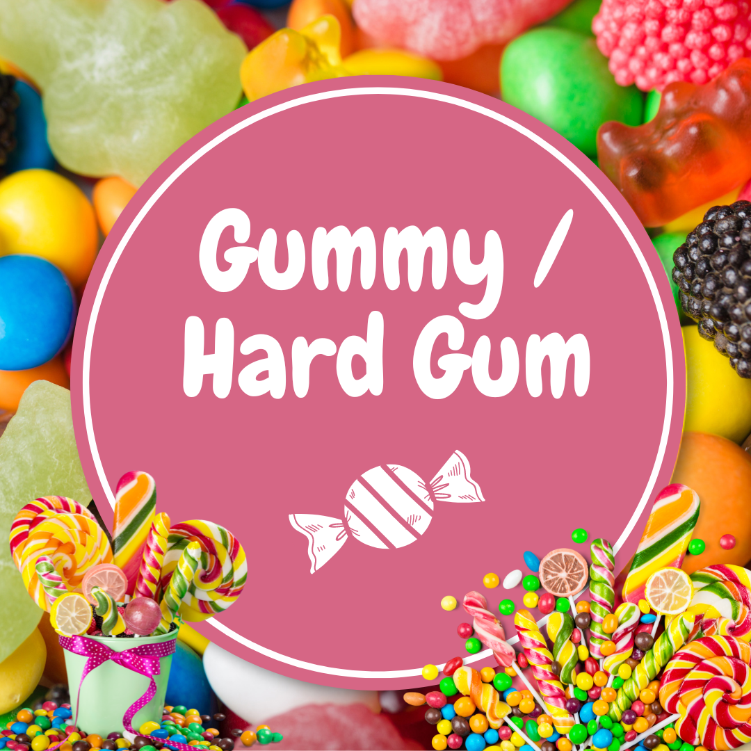 Gummy / Hard Gum Range