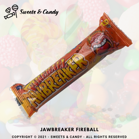 Jawbreaker Fireball